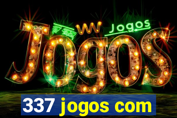 337 jogos com