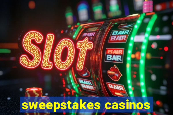 sweepstakes casinos