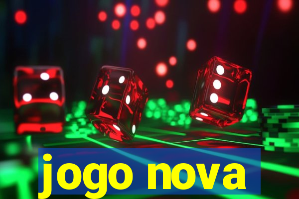 jogo nova