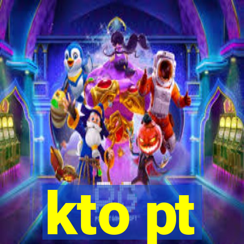 kto pt