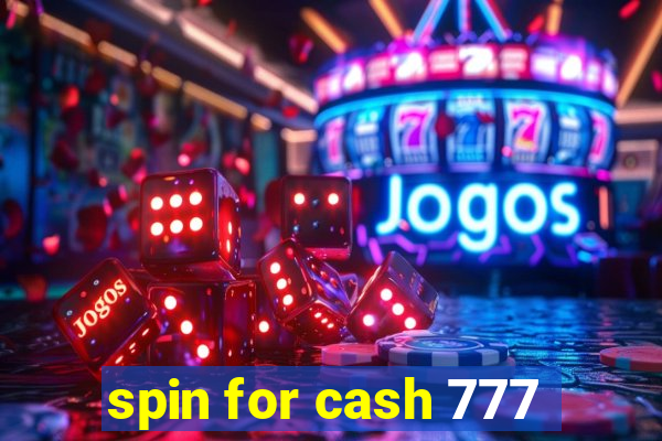 spin for cash 777