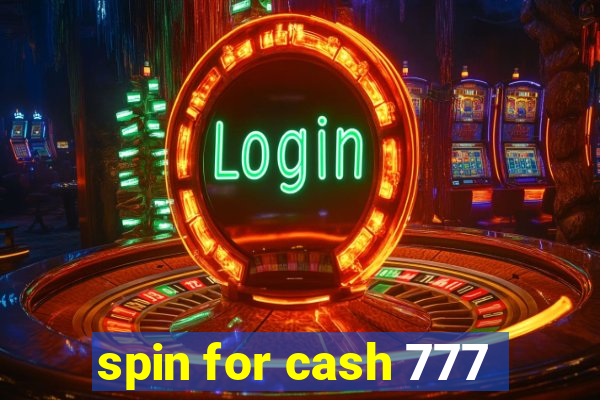 spin for cash 777