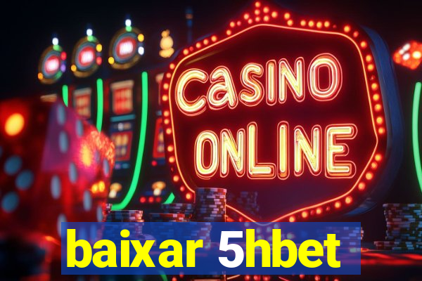 baixar 5hbet