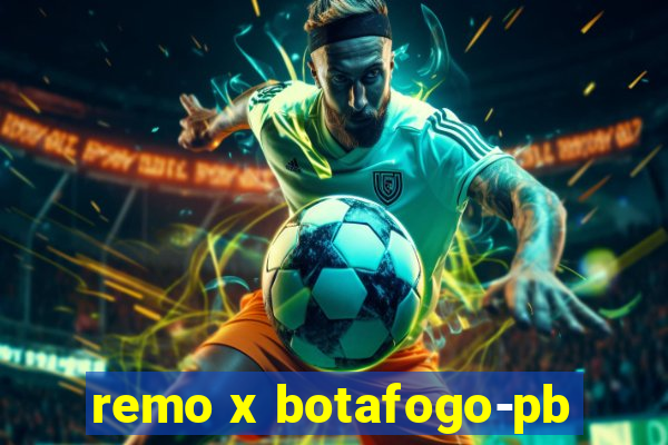 remo x botafogo-pb