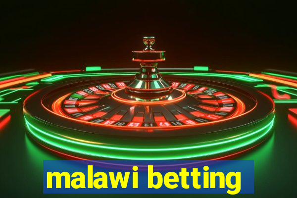 malawi betting