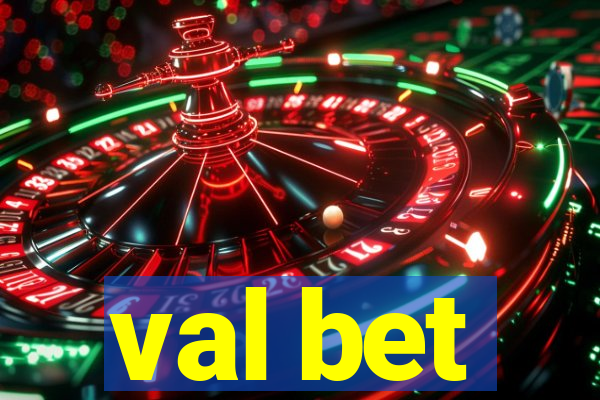 val bet