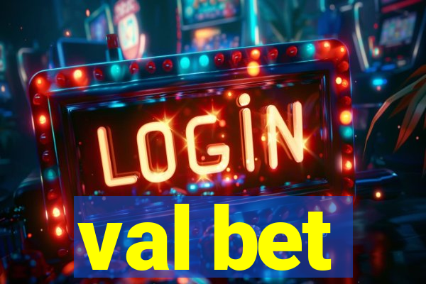 val bet