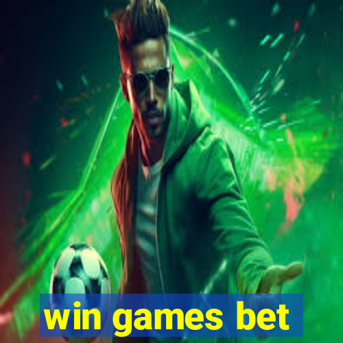 win games bet