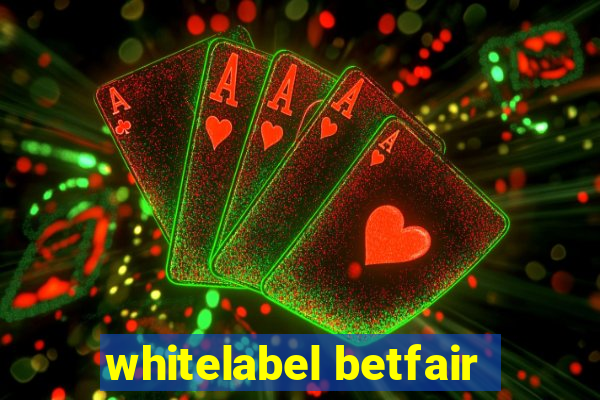 whitelabel betfair