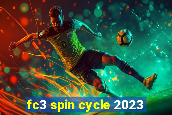 fc3 spin cycle 2023