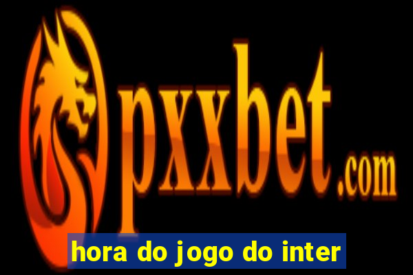 hora do jogo do inter