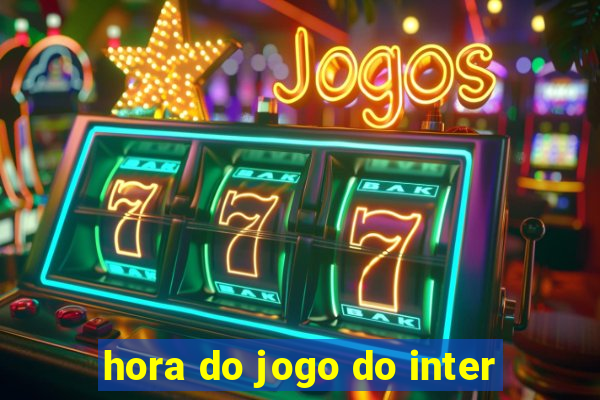 hora do jogo do inter