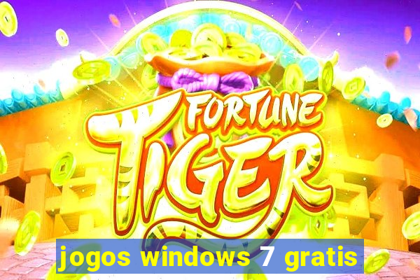 jogos windows 7 gratis