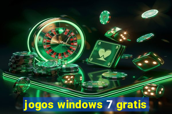 jogos windows 7 gratis