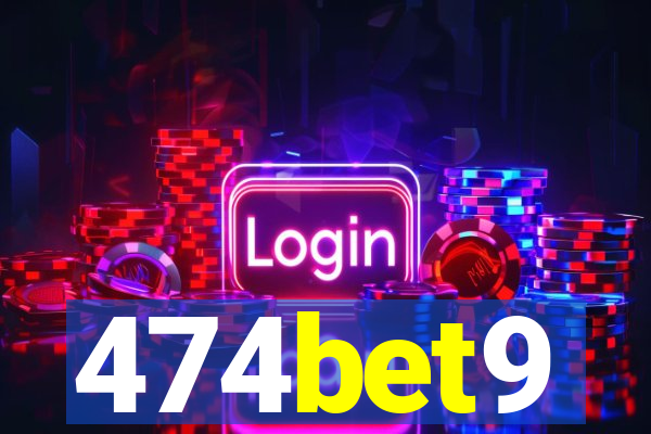 474bet9