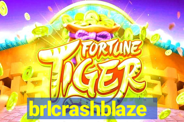 brlcrashblaze