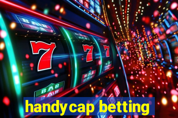 handycap betting