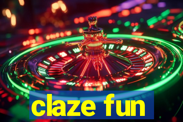 claze fun