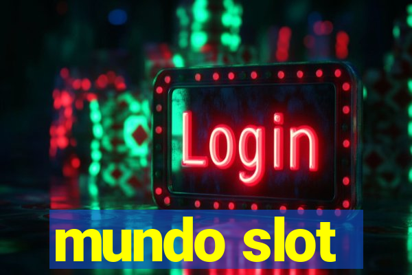 mundo slot