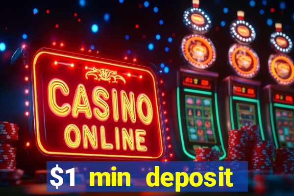 $1 min deposit casino australia