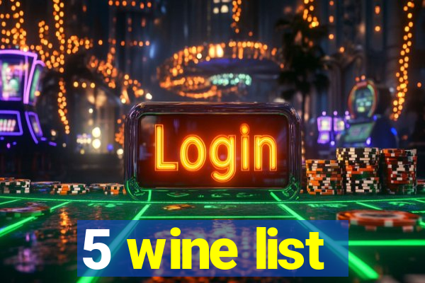 5 wine list