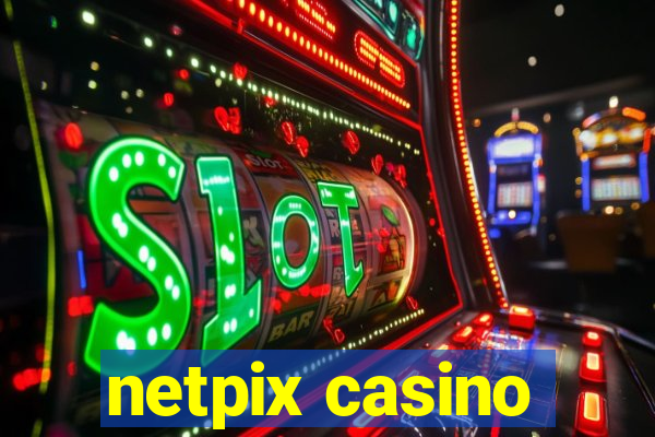 netpix casino