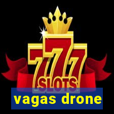 vagas drone