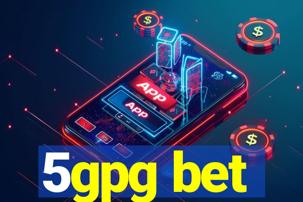 5gpg bet