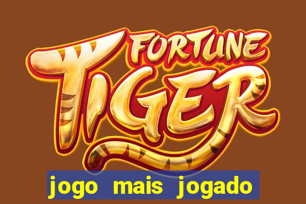 jogo mais jogado do mundo de todos os tempos