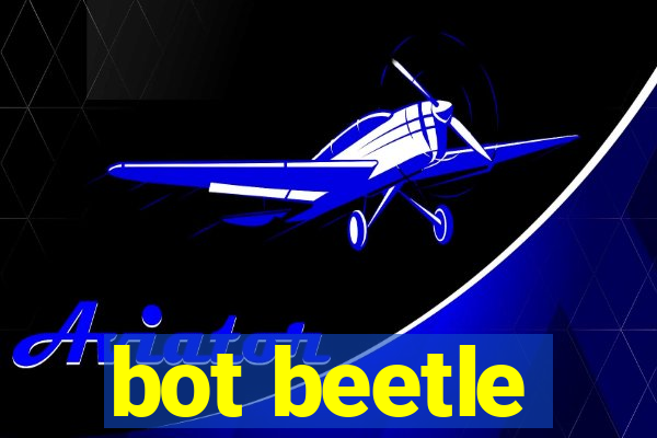 bot beetle