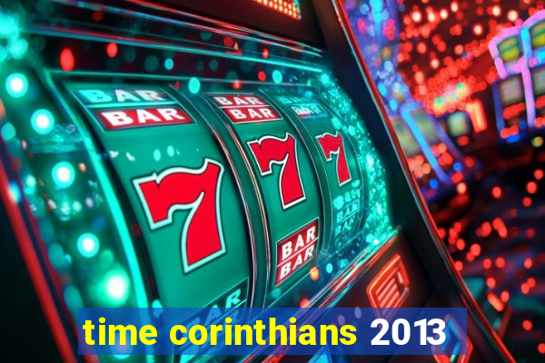 time corinthians 2013