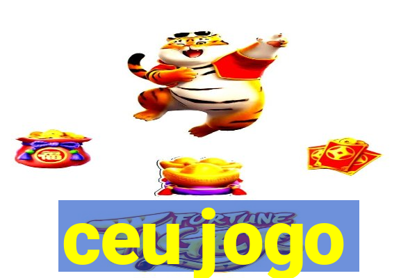 ceu jogo