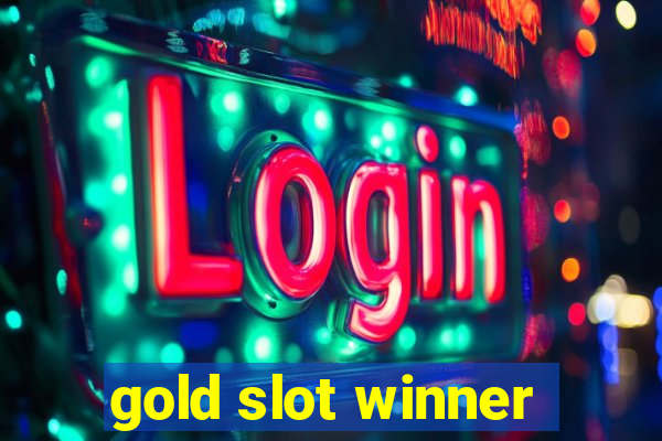 gold slot winner