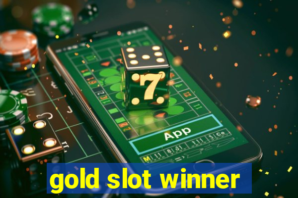 gold slot winner