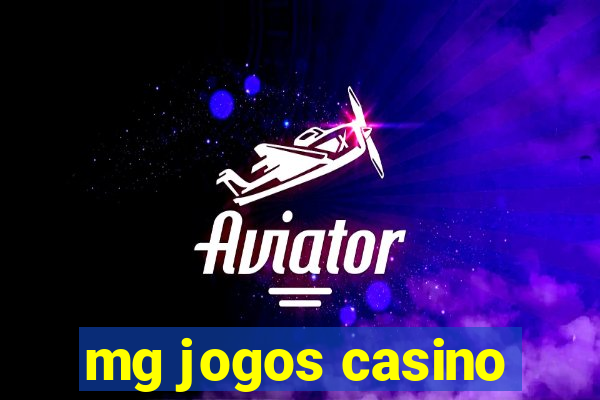 mg jogos casino