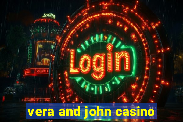 vera and john casino