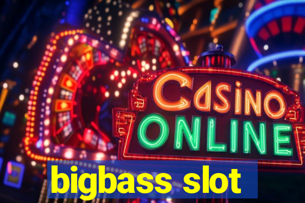 bigbass slot