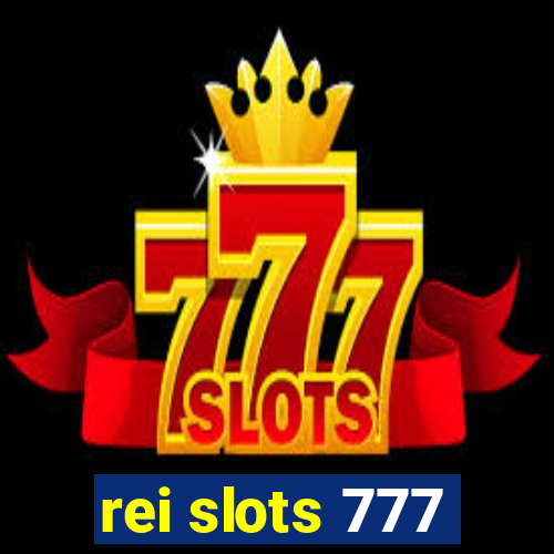 rei slots 777