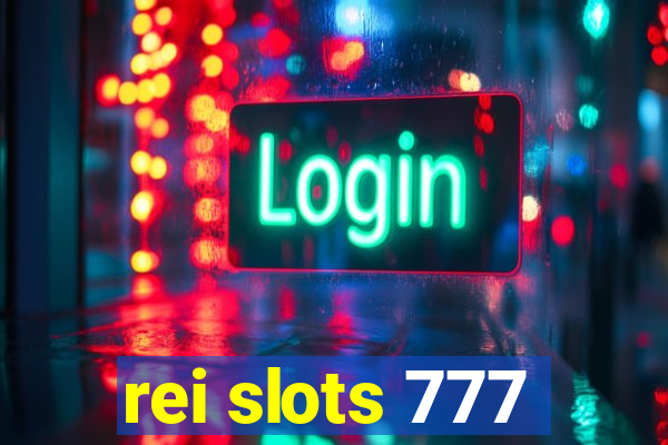 rei slots 777