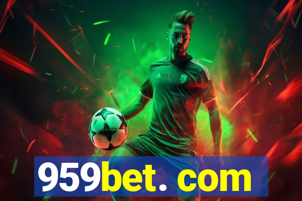 959bet. com