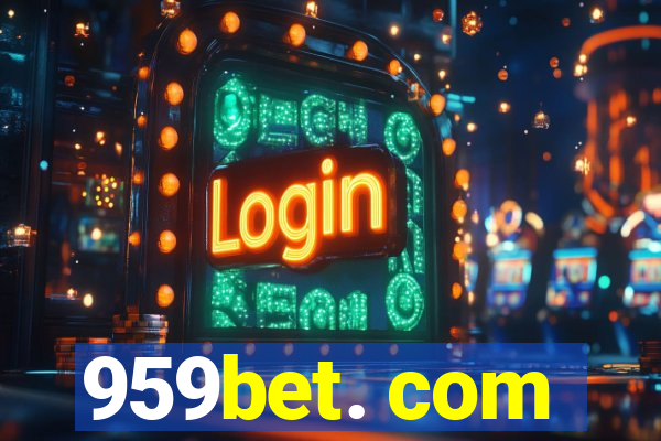 959bet. com