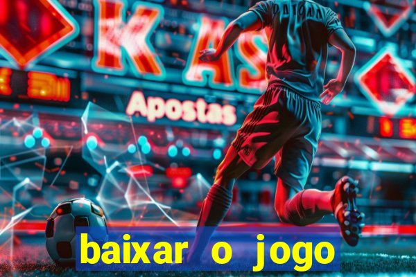 baixar o jogo fortune tiger