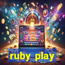 ruby play