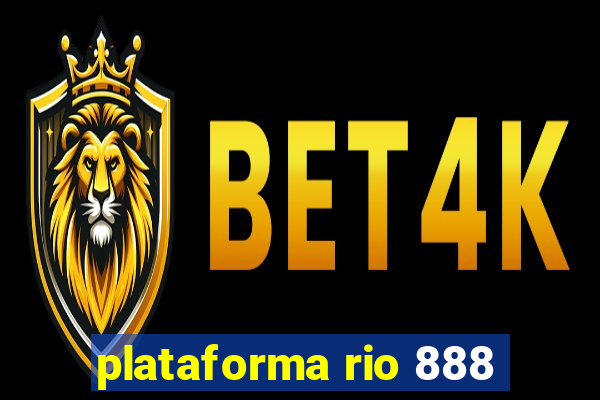 plataforma rio 888