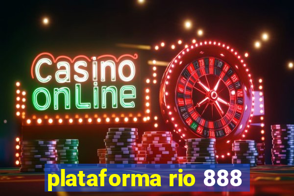 plataforma rio 888