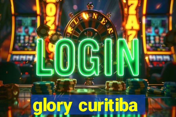 glory curitiba