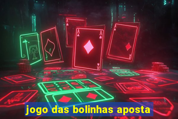 jogo das bolinhas aposta