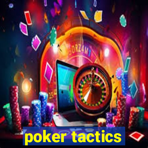 poker tactics