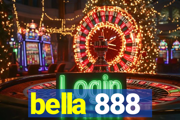 bella 888