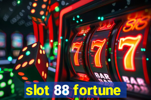 slot 88 fortune